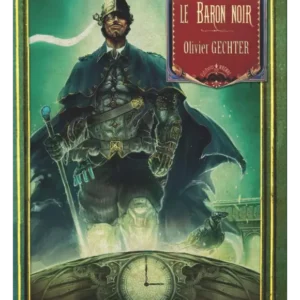 Le Baron noir, année 1864