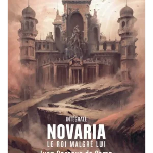 Novaria, le roi malgré lui