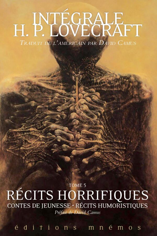 Intégrale H. P. Lovecraft, tome 5 : Récits horrifiques, contes de jeunesse, récits humoristiques