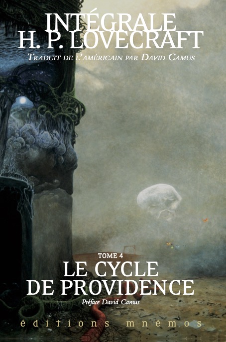 Intégrale H. P. Lovecraft, tome 4 : Le Cycle de Providence