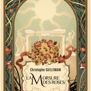 La Morsure des roses