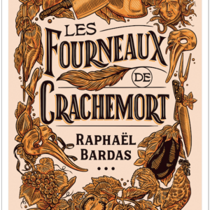 Les Fourneaux de Crachemort